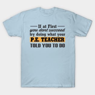 Funny PE Teacher Joke T-Shirt